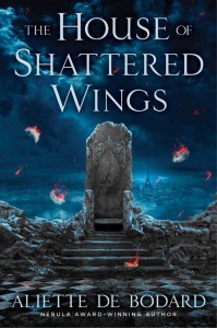 Buy The House of Shattered Wings by Aliette de Bodard: Book/eBook
