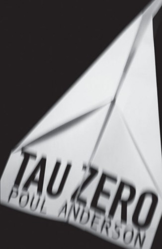 Tau Zero by Poul Anderson