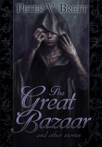 The Great Bazaar by Peter V. Brett
