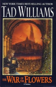 The War of the Flowers by Tad Williams