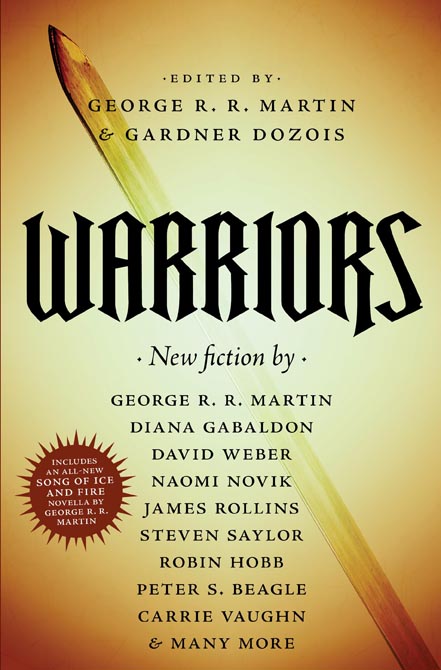 Warriors, an anthology edited by George R.R. Martin