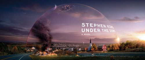 Under the Dome by Stephen King, full wrap-around cover