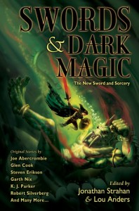 Swords and Dark Magic, edited by Lou Anders and Jonthan Strahan