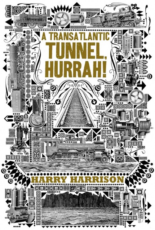 A Transatlantic Tunnel, Hurrah! by Harry Harrison