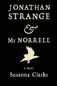 Jonathan Strange and Mr. Norrell by Susannah Clarke