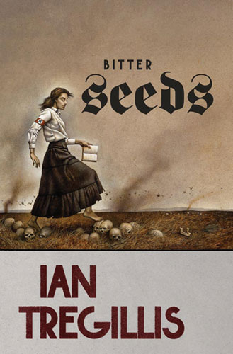 Bitter Seeds by Ian Tregillis