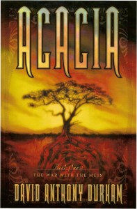 Acacia: The War with the Mein by David Anthony Durham