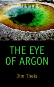 THE EYE OF ARGON by by Jim Theis
