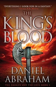 THE KING'S BLOOD by Daniel Abraham