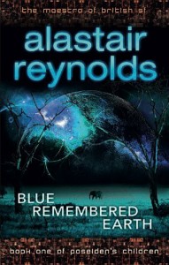 Blue Remembered Earth by Alistair Reynolds