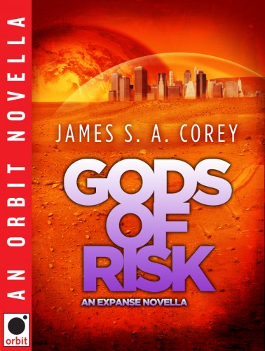 "Gods of Risk" by James S.A. Corey