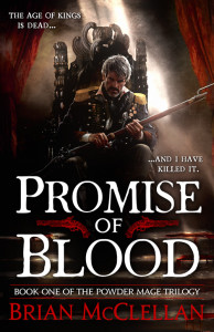 Promise of Blood by Brian McClellan
