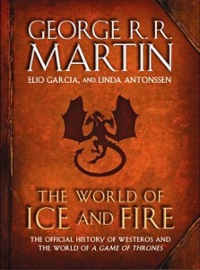 The World of Ice and Fire by George R.R. Martin
